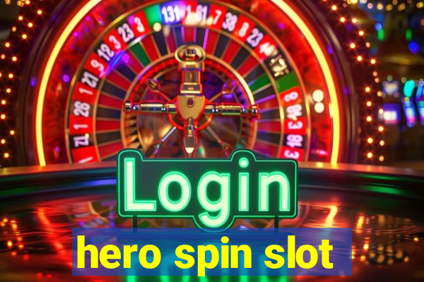 hero spin slot