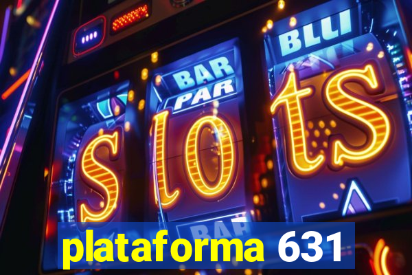 plataforma 631