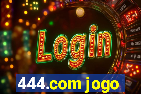 444.com jogo