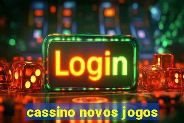 cassino novos jogos