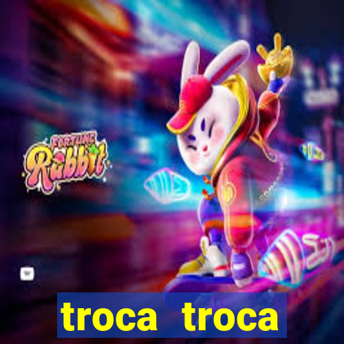 troca troca cruzeiro sp