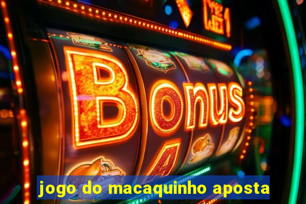 jogo do macaquinho aposta