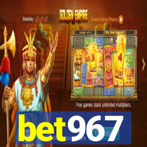 bet967