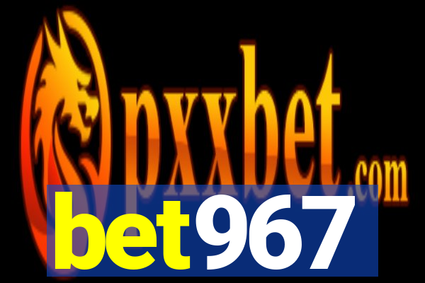 bet967