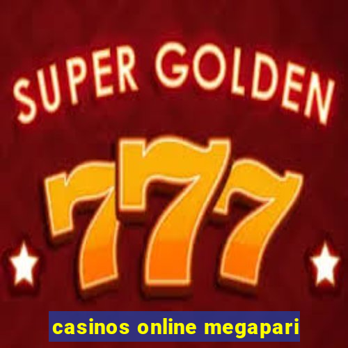 casinos online megapari