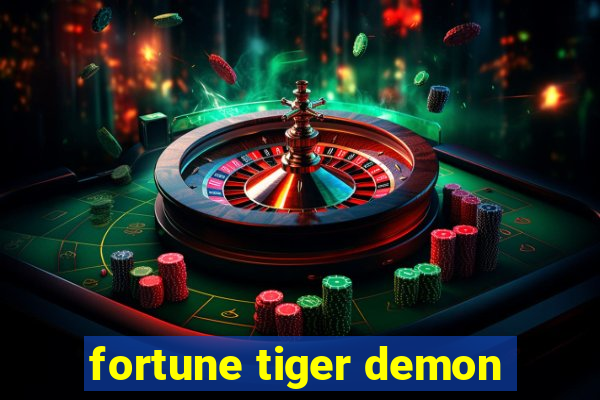 fortune tiger demon