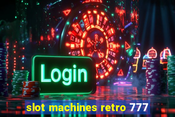 slot machines retro 777