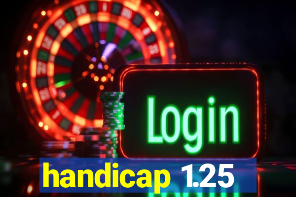 handicap 1.25