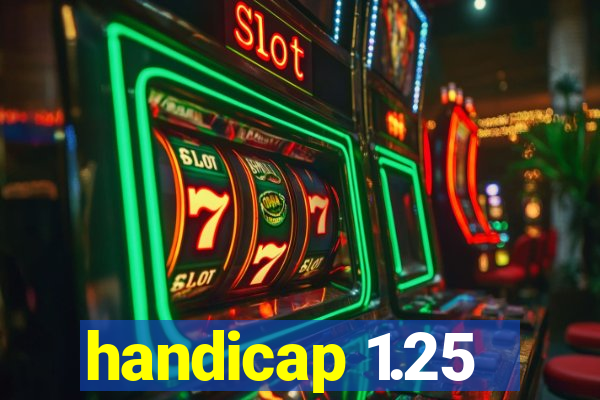 handicap 1.25