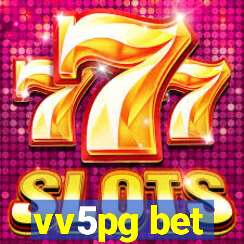 vv5pg bet