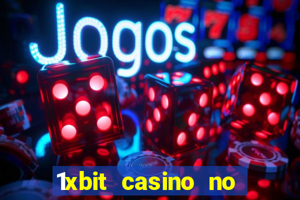 1xbit casino no deposit bonus