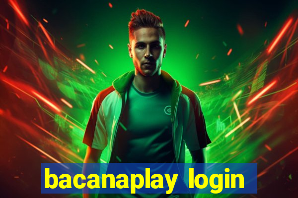 bacanaplay login