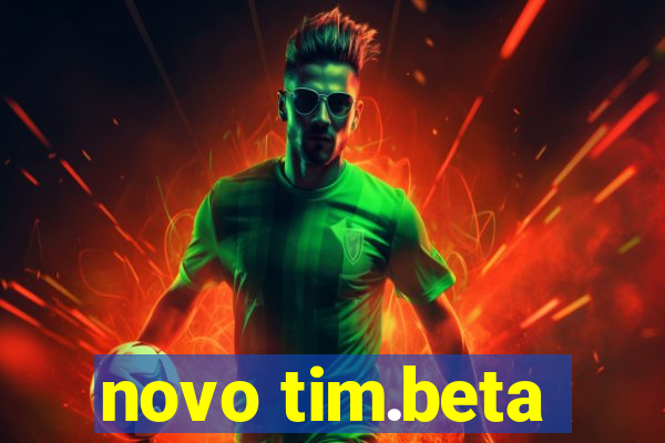 novo tim.beta