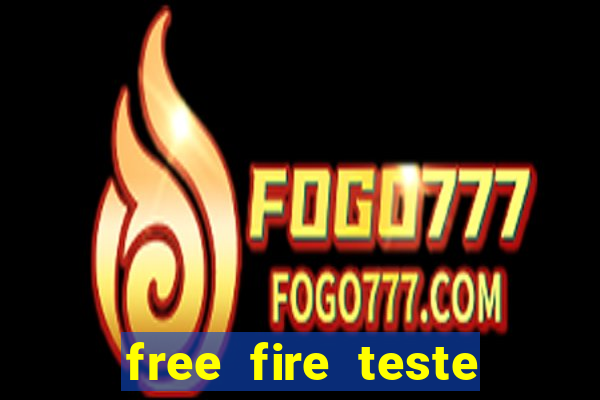 free fire teste grátis jogar agora