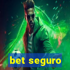 bet seguro