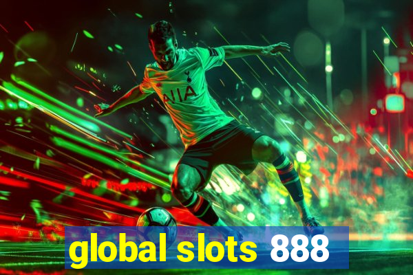 global slots 888