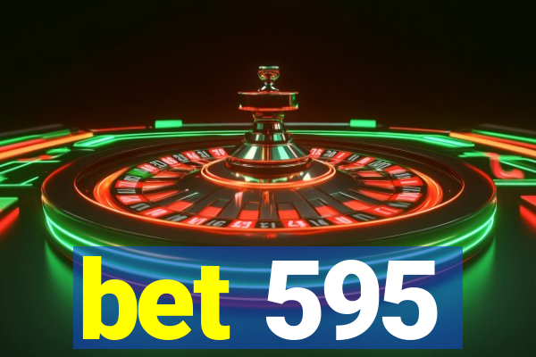 bet 595