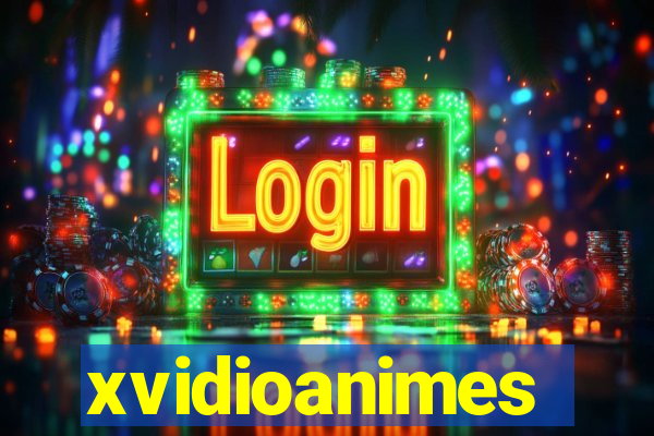 xvidioanimes