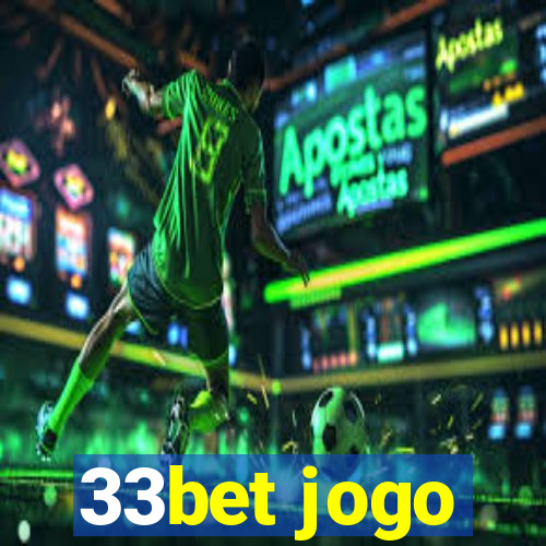 33bet jogo