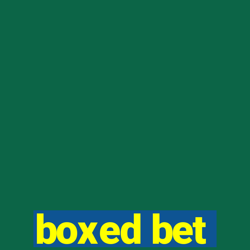 boxed bet