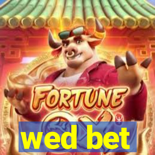 wed bet