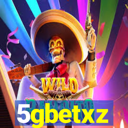 5gbetxz