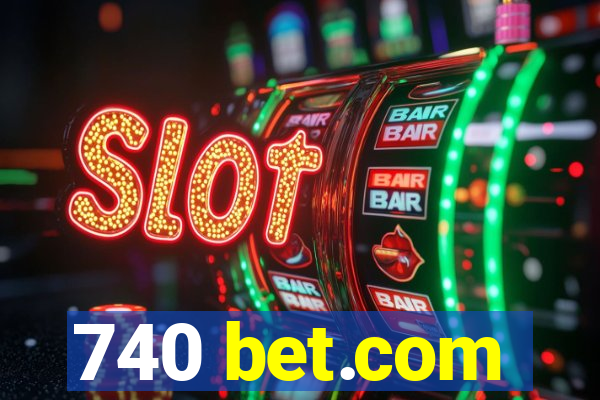 740 bet.com