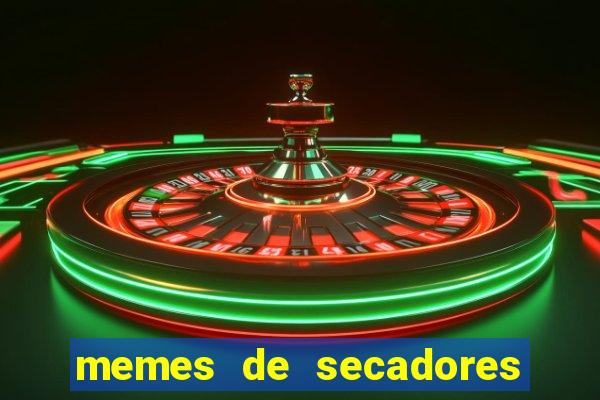 memes de secadores do flamengo