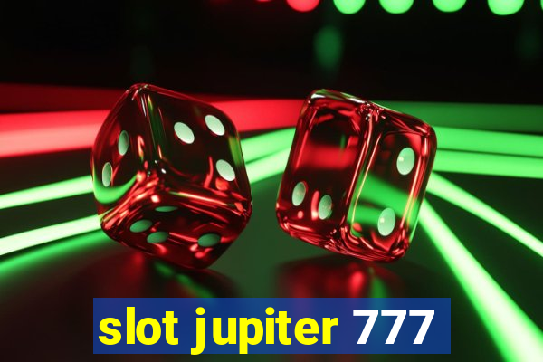 slot jupiter 777