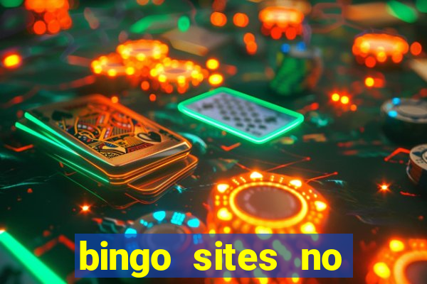 bingo sites no deposit not on gamstop