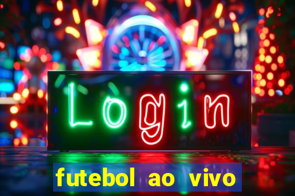 futebol ao vivo sem trava