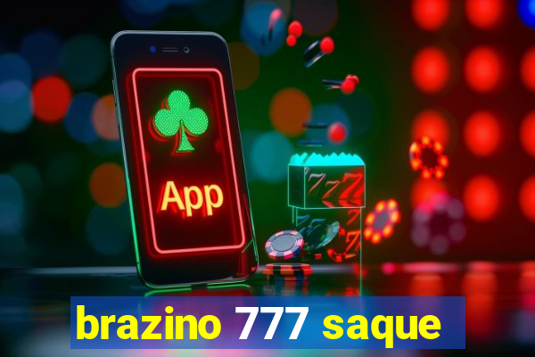 brazino 777 saque