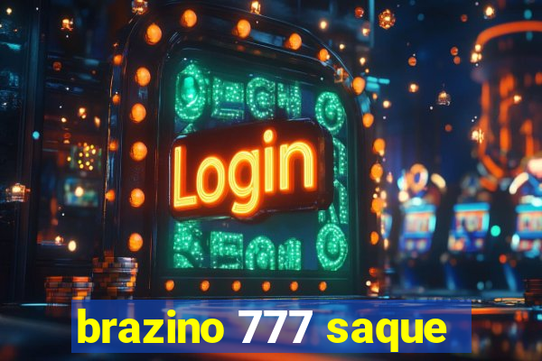 brazino 777 saque