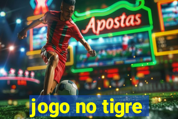 jogo no tigre