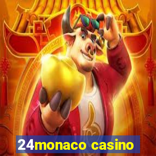 24monaco casino