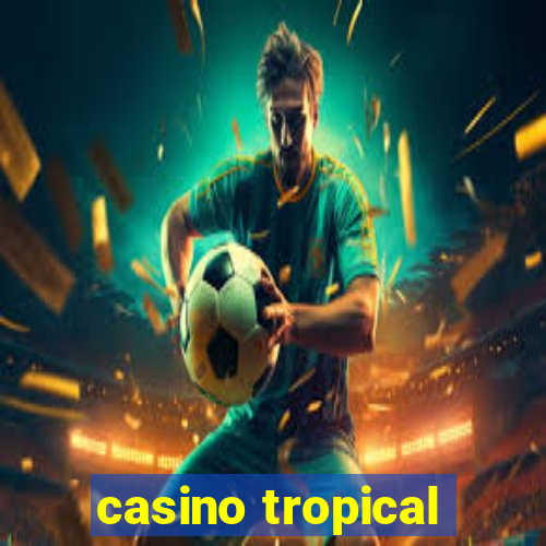 casino tropical