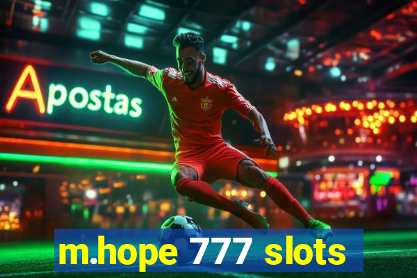 m.hope 777 slots