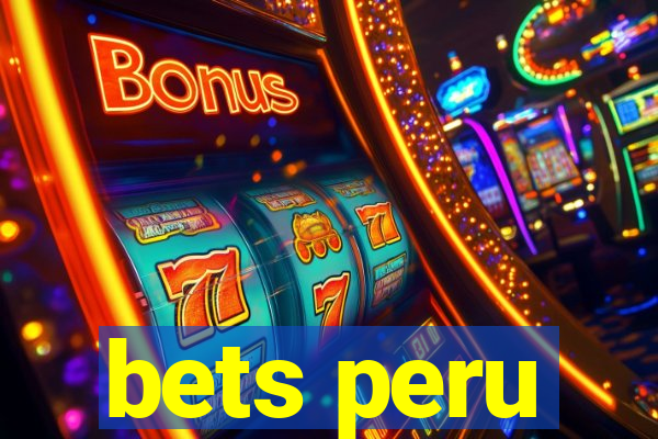 bets peru