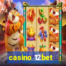 casino 12bet