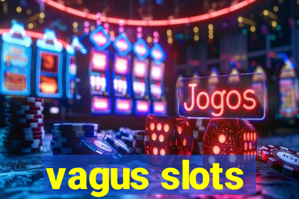 vagus slots