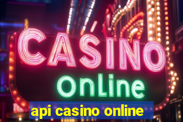 api casino online