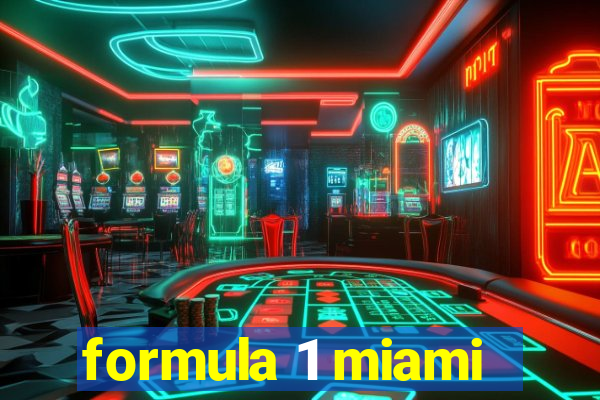 formula 1 miami