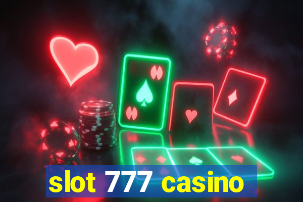 slot 777 casino