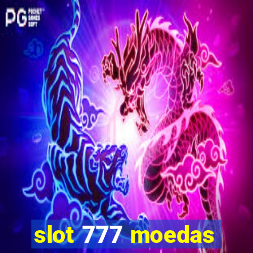 slot 777 moedas