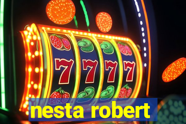 nesta robert