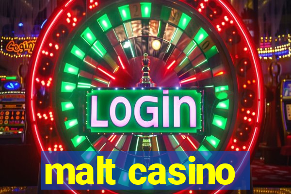 malt casino