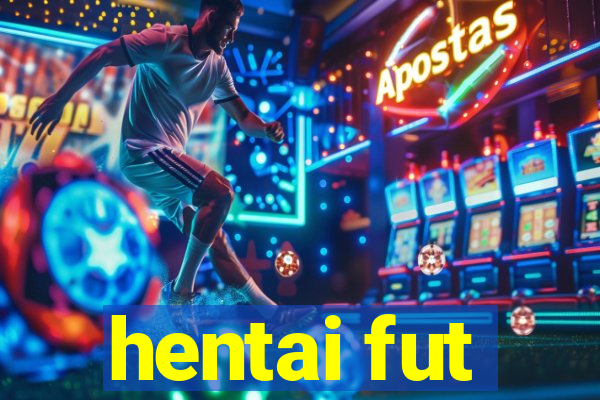 hentai fut