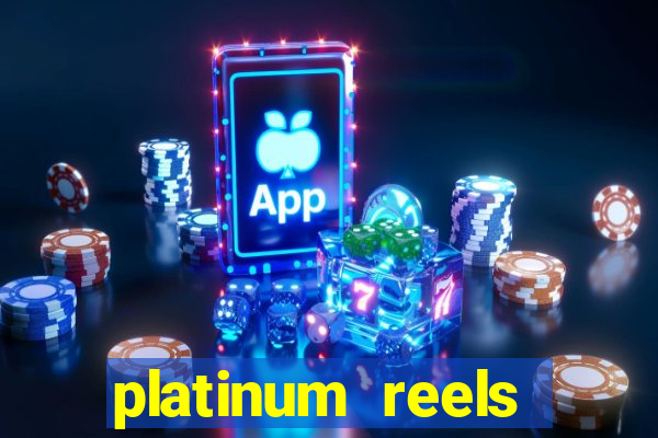 platinum reels online casino