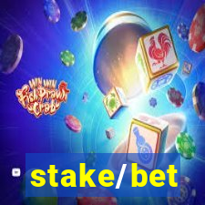 stake/bet