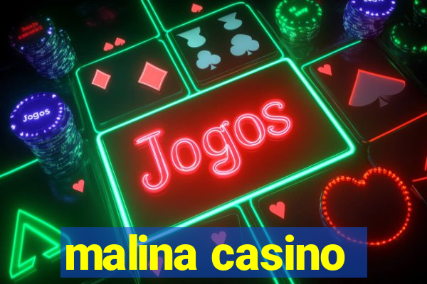 malina casino